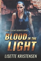 Blood in the Light: Book 6 B0BGNMQ4P2 Book Cover