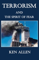 Terrorism and the Spirit of Fear 1951263472 Book Cover