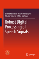 Robust Digital Processing of Speech Signals 3319536117 Book Cover