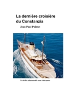La dernière croisière du Constanzia: Un thriller palpitant où le tueur a huit pattes. (French Edition) 2322578274 Book Cover