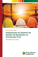 Implantação do Sistema de Gestão da Qualidade na Construção Civil: Um Estudo de Caso 6202192267 Book Cover
