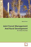 Joint Forest Management And Rural Development: An Indian Purview 3639280075 Book Cover