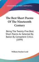 The Best Short Poems of the Nineteenth Century 116482466X Book Cover