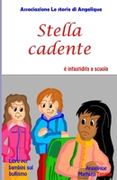 Stella cadente � infastidita a scuola (Libro per bambini sul bullismo) B0858SVK9C Book Cover