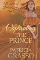 Captivating the Prince B09SP47M4M Book Cover