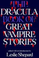 The Dracula Book of Great Vampire Stories 0517037580 Book Cover