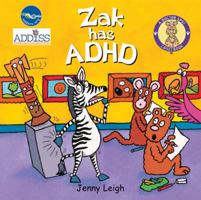 Zak Has ADHD (Dr. Spot's Casebooks) 1905339828 Book Cover