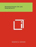 Manifestation of Life Immortality 1258026090 Book Cover