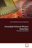 Uncooled Infrared Photon Detection: Concepts, and Devices 3639314638 Book Cover