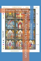 From Advent to Ascension: A Journey With Jesus 1723809187 Book Cover