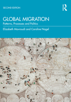 Global Migration: Patterns, Processes and Politics 0415683874 Book Cover