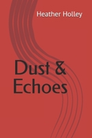 Dust & Echoes B0DV7F17RD Book Cover