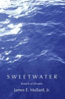 Sweetwater: Branch of Dreams 0595387004 Book Cover