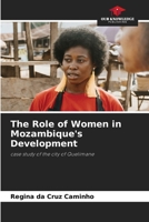 The Role of Women in Mozambique's Development 6208268303 Book Cover