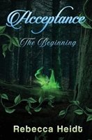 Acceptance: The Beginning 1736410229 Book Cover