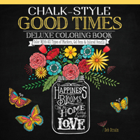 Chalk Style Good Times Deluxe Coloring Book 1497201527 Book Cover
