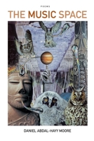 The Music Space / Poems 0615151167 Book Cover