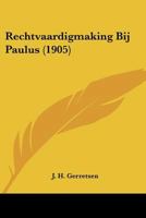 Rechtvaardigmaking Bij Paulus (1905) 1160243778 Book Cover