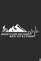 Warum ich ohne Akku fahre Weil ich es kann: A5 110 Seiten Punkteraster I Notizbuch I Tagebuch I Notizen I Planer I Geschenk Idee f�r Radfahrer, Mountainbike, MTB, Rennrad, Fahrrad, Radsport 167708393X Book Cover