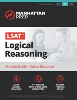 LSAT Logical Reasoning: Strategy Guide + Online Tracker 1506207340 Book Cover