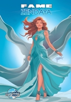 Fame: Zendaya 1966879237 Book Cover