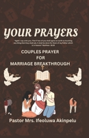 Your Prayers: Couples Prayer for Marriage Breakthrough B0DW44ZM74 Book Cover