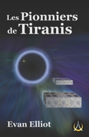 Les Pionniers de Tiranis (Les chroniques de Tiranis) B09HG2GMTW Book Cover
