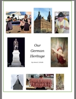 Our German Heritage 1719380937 Book Cover