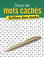 Jeux de mots cach�s - Grilles des mots: le carnet id�al pour s'amuser et prendre du plaisir B0BGBNDCY8 Book Cover