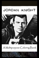 A Multipurpose Coloring Book: Legendary Jordan Knight Inspired Creative Illustrations B096LRYQ9C Book Cover