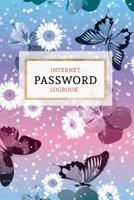 Internet Password Logbook: Keep your Passwords Organized in Style | Password Logbook, Password Keeper, Online Organizer Butterfly Design 1723120510 Book Cover