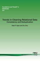 Trends in Cleaning Relational Data: Consistency and Deduplication 1680830228 Book Cover