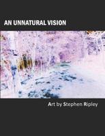 An Unnatural Vision 1096015501 Book Cover
