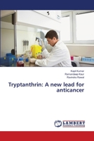 Tryptanthrin: A new lead for anticancer 6139578442 Book Cover