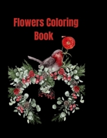 Flowers Coloring Book: Beautiful Flowers And Simple Designs With Relaxing Flower B099BBVTZ6 Book Cover