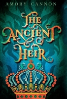 The Ancient Heir 0997390387 Book Cover