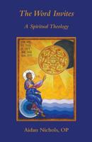 The Word Invites: A Spiritual Theology 0852449070 Book Cover