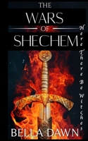 The Wars Of Shechem: Here there be Witches (Wars of Schechem) 1690863196 Book Cover