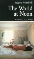 World at Noon (Prose Series No. 29) 1550710001 Book Cover
