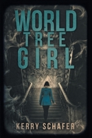 World Tree Girl: A Shadow Valley Manor Novel 0986120235 Book Cover
