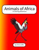 Animals of Africa: A Coloring Adventure B0FDX8KDP9 Book Cover