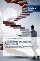 Determinants of Academic Achievement 6209041639 Book Cover