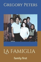 La Famiglia: family first B0C9G2DH43 Book Cover