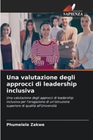 Una valutazione degli approcci di leadership inclusiva 6207302834 Book Cover