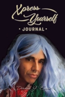 Xpress Yourself Journal B0DSCQX1PB Book Cover