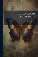 Coloradian Butterflies... 1246969734 Book Cover