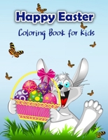 Happy Easter Coloring Book for Kids: Cute Easter Coloring Book with Easter Bunny and his friends for all Kids, Boys and Girls 9189571339 Book Cover