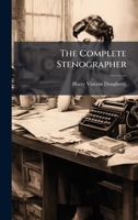 The Complete Stenographer 1024802744 Book Cover