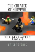 The Cheater of Survival: An Unofficial Minecraft Adventure 1546668187 Book Cover