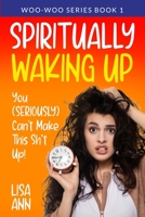 Spiritually Waking Up B0BLB35N97 Book Cover